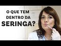 O que tem dentro da seringa?