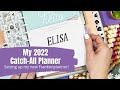 My 2022 Catch-All Planner Setup! || The Happy Planner