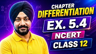 Ex. 5.4 Differentiation | Class 12 NCERT Maths | Step-by-Step Solutions