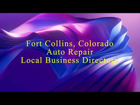 Automotive Repair Fort Collins Colorado