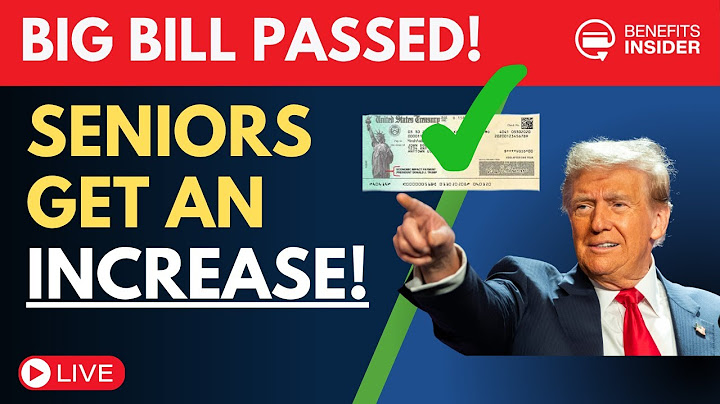 BREAKING: Trump's BIG BILL Passed - SENIORS Here's What You Get!