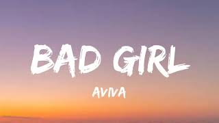 AViVA - Bad Girl (Lyrics)