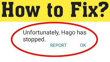 How To Fix Unfortunately Hago Has Stopped Android || Fix Hago Not Open Problem