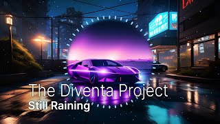 The Diventa Project - Still Raining