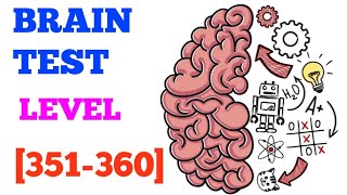 Brain Test Tricky Puzzles Level 351 352 353 354 355 356 357 358 359 360  Solution or Walkthrough 