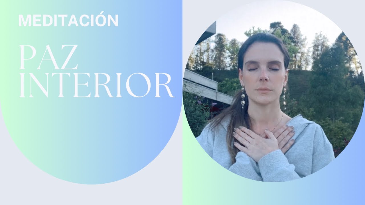 MEDITACIÓN GUIADA 🧘🏼‍♂️ 15 Minutos || ENCUENTRA TU PAZ INTERIOR 🍃 - YouTube