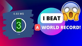 I BEAT A WORLD RECORD 😱