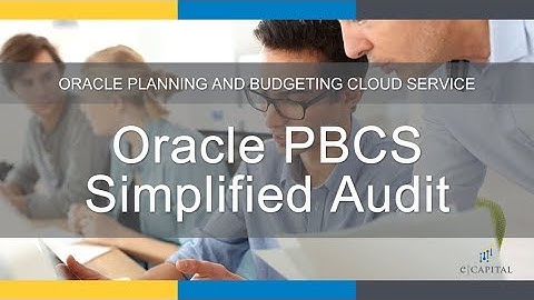 Expanded Simplified Audit [Oracle PBCS Update - February 2018]