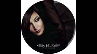 Xenia Beliayeva - Ever Since (Detroit Grand Pubahs Remix)