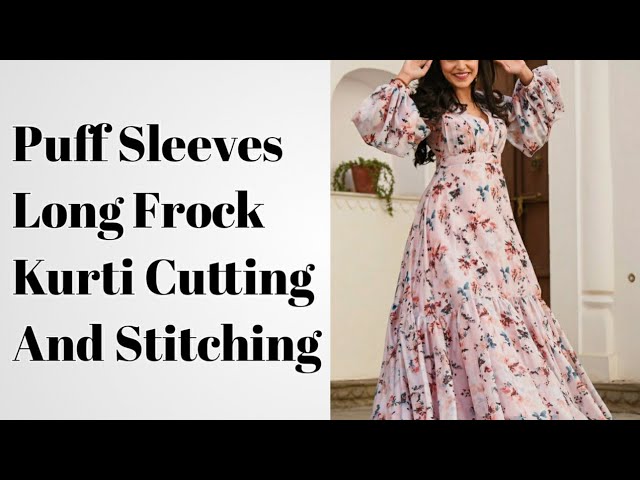 Puff Sleeves Long Gown Cutting And Stitching || Long Puff Sleeves Cutting  And Stitching | #D.designs - YouTube