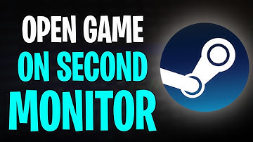 How to Open a Game on Second Monitor Using Steam (2025) - Full Guide ✅
