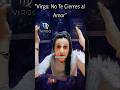 "Virgo: No Te Cierres al Amor"
