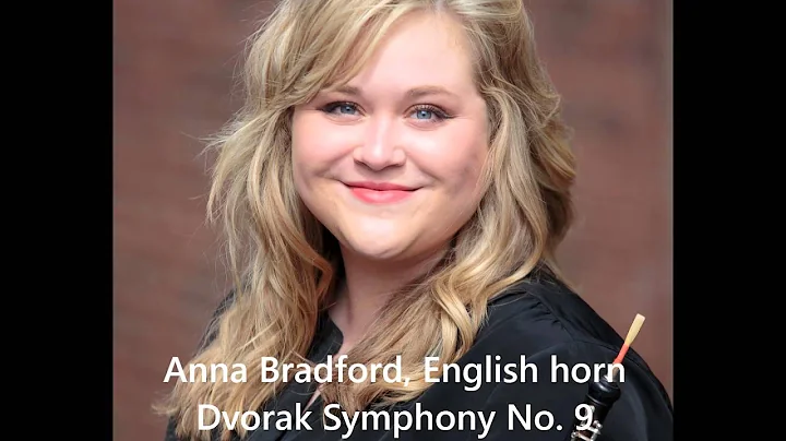 Anna Bradford, Dvorak "New World" II. Largo Excerpt