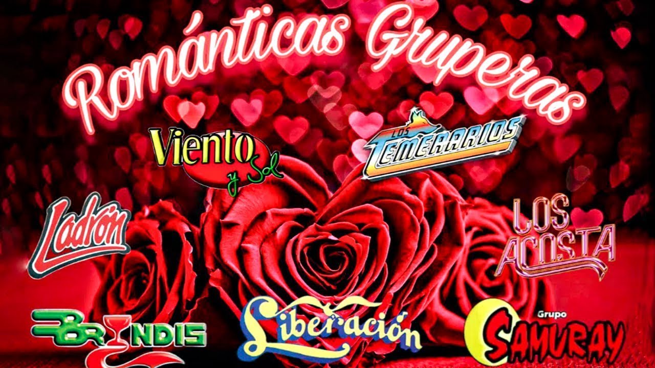 GRUPERAS ROMANTICAS DE AYER Y HOY LO MEJOR - LOS TEMERARIOS, VIENTO Y SOL, LIBERACION, LOS REHENES 2