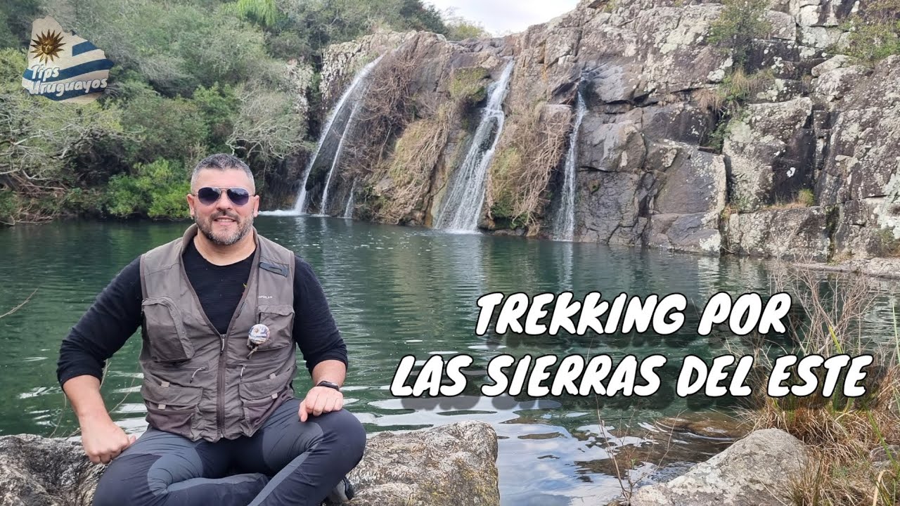 SIERRAS DEL ESTE  ( Un fantástico trekking por rincones desconocidos con paisajes sorprendentes)