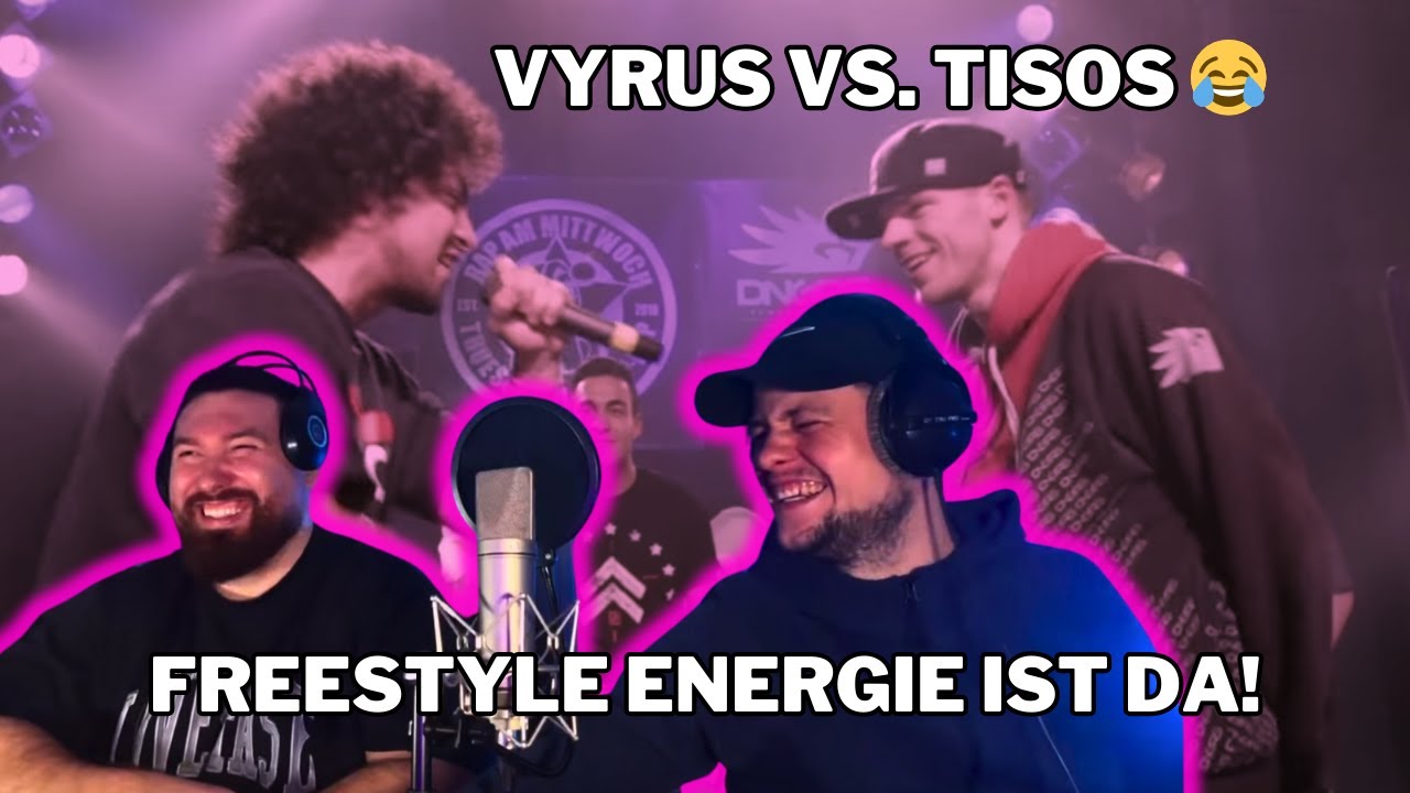 VYRUS vs. TISOS 😱 FREESTYLE BEI RAP AM MITTWOCH / reaction