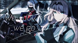 Nightcore - Way Down We Go | (lyrics) Resimi