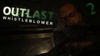 МЕНЯ ХОТЯТ СОЖРАТЬ!!! - Outlast: Whistleblower Прохождение 2#