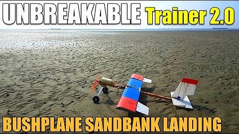 UNBREAKABLE DIY Rc TRAINER 2 0 BUSH PLANE LANDING ON A RIVER SANDBAR and TOUCH & GO