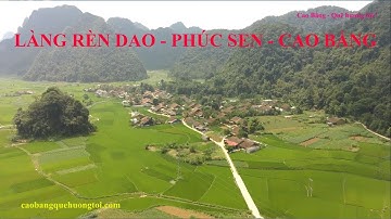 LÀNG RÈN DAO PHÚC SEN CAO BẰNG: Tình Đông, Chang Trên, Chang Dưới, Đâu Cọ, Pác Rằng, Lũng Vài