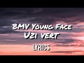 Capture de la vidéo Bmv Young Face - Uzi Vert (Lyrics Video)