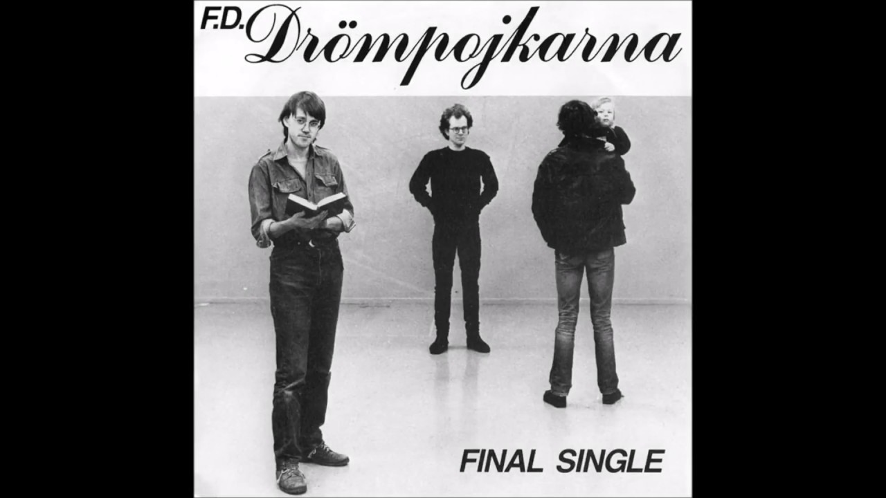 F.D. Drömpojkarna  -  Final Single  FULL 7´´  (1980)