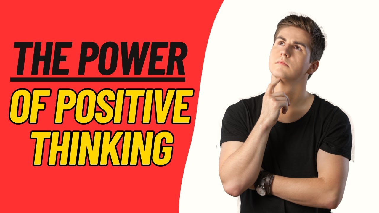 The POWER of POSITIVE Thinking | Can it Really Change Your Life? - YouTube