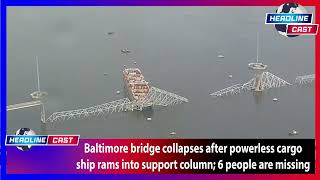 Famous Rescue operation underway after Baltimore's Key Bridge collapses,6 people missing Net Worth