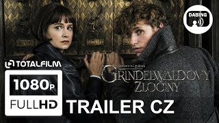 Fantastická zvířata: Grindelwaldovy zločiny (2018) CZ dabing hlavní trailer