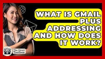 What Is Gmail Plus Addressing And How Does It Work? - TheEmailToolbox.com
