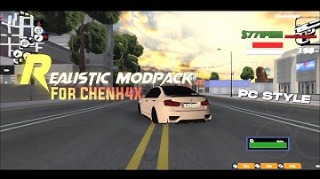 Realistic Modpack For CHENH4X || GTA SAMP ANDROID