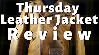 Thursday Leather Jacket Review