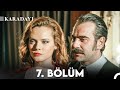 Karadayı 7. Bölüm (Full HD)