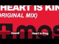 Axwell - Heart Is King