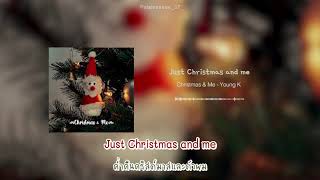 [Karaoke/ซับไทย] Young K - Christmas & Me