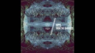 Kipp$ - From the Darkness (Original Mix)