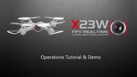 Syma X23W Operation Tutorial