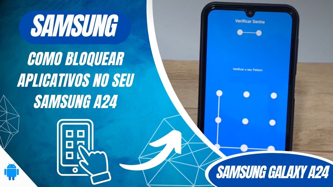 Como bloquear aplicativos no seu Samsung A24 - Passo a passo - YouTube