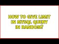How to give limit in mysql query in random? (5 Solutions!!)