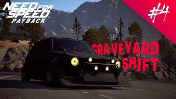 Need For Speed Payback - Lets Play #4 -  Graveyard Shift