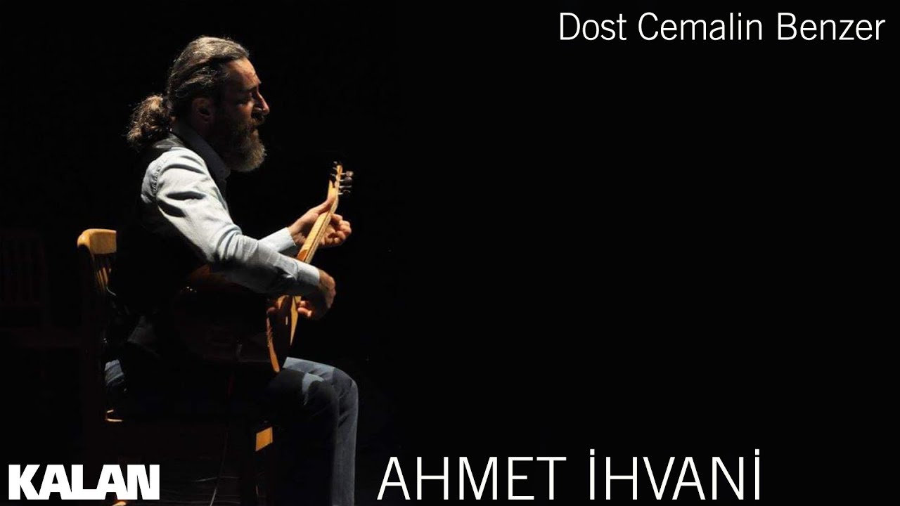 Ahmet hvani   Dost Cemalin Benzer  Single  2019 Kalan Mzik 