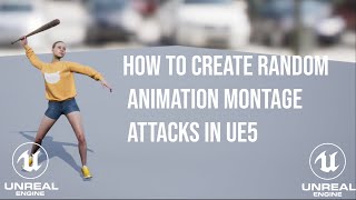 How to setup random attack animations in ue5