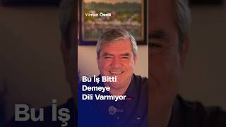 Bu iş Bitti Demeye Dili Varmıyor... - Yılmaz Özdil