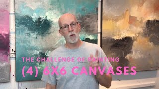 The Challenge of Painting (4) 6x6 Canvases-Part 1 @davidm.kesslerfineart1717