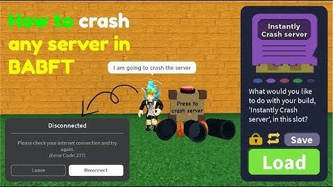 How to crash any server in BABFT!