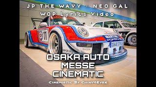 JP THE WAVY - NEO GAL WOP - LYRICS VIDEO - OSAKA AUTO MESSE CINEMATIC