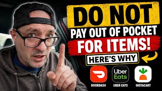 Do NOT Pay Out of Pocket for DoorDash Items! Here's Why + Uber Eats & Instacart