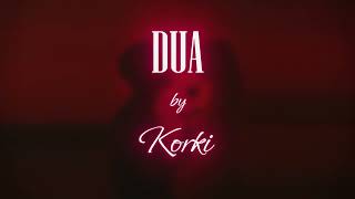 Korki - Dua Official Lyric Video