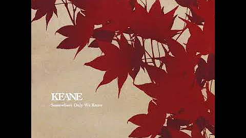 Keane - Somewhere Only We Know HQ Audio