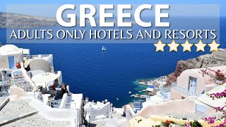 TOP 10 Luxury 5 Star ADULTS ONLY Resorts In GREECE | Part 2 | Ultra Modern And Hip Hotels